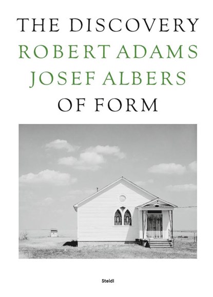 The Discovery of Form, Robert Adams ; Josef Albers - Gebonden - 9783969994740