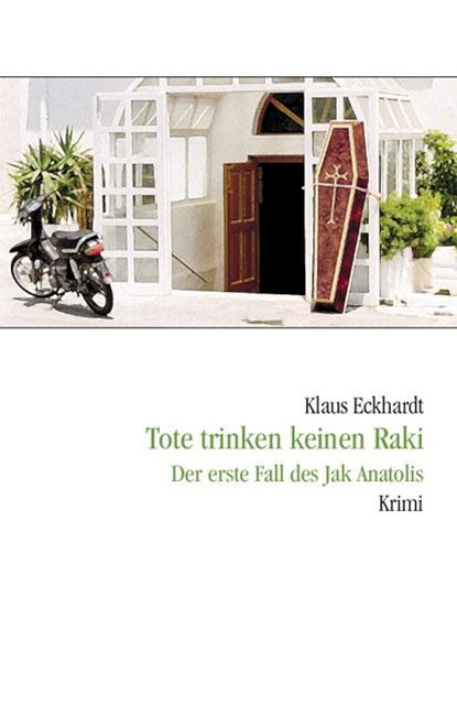 Tote trinken keinen Raki, Klaus Eckhardt - Paperback - 9783980616881