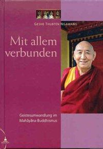 Mit allem verbunden, Geshe Thubten Ngawang - Gebonden - 9783980757287