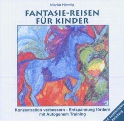 Fantasie-Reisen für Kinder. CD, Marita Hennig - AVM - 9783980818940