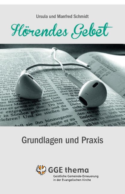 Hörendes Gebet, Ursula Schmidt ; Manfred Schmidt - Gebonden - 9783980834049