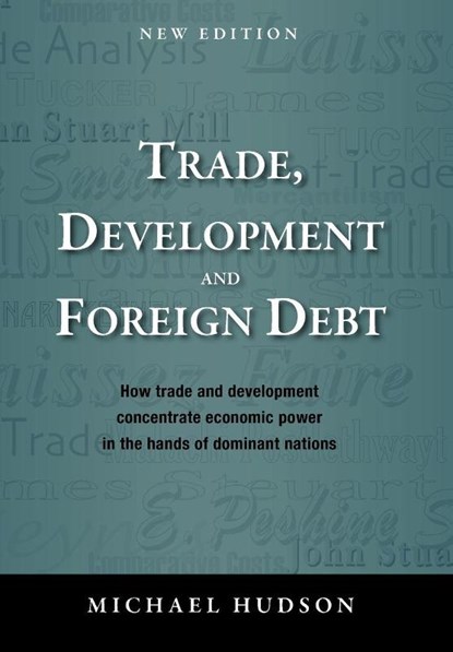 Trade, Development and Foreign Debt, Michael Hudson - Paperback - 9783980846691