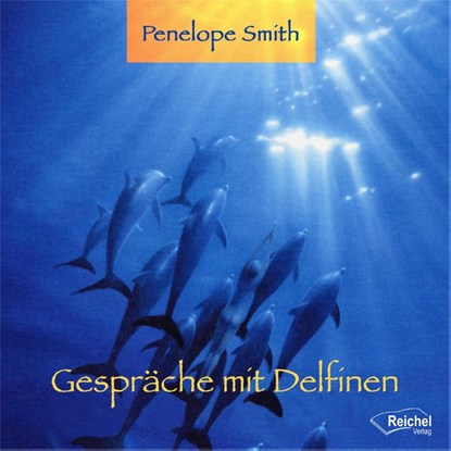 Gespräche mit Delfinen, Penelope Smith - AVM - 9783980870771