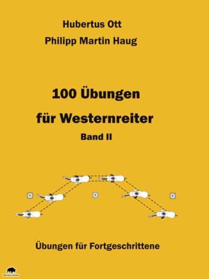 100 Übungen für Westernreiter 2, Hubertus Ott ; Philipp Martin Haug - Paperback - 9783980914192