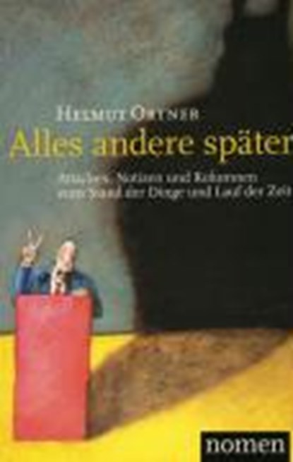 Ortner, H: Alles andere später, ORTNER,  Helmut - Paperback - 9783980998116