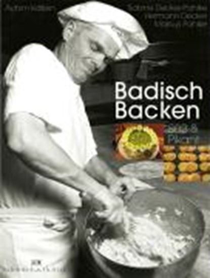 Badisch Backen, DECKER,  Hermann ; Decker-Pahlke, Sabine ; Pahlke, Markus - Gebonden - 9783981009330