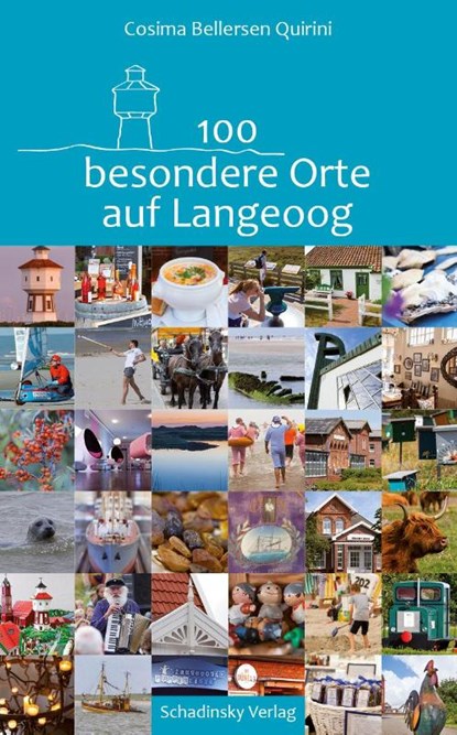 100 besondere Orte auf Langeoog, Cosima Bellersen Quirini - Paperback - 9783981213362