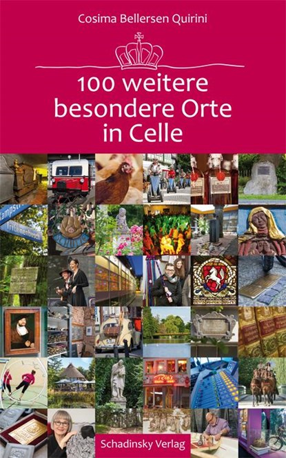 100 weitere besondere Orte in Celle, Cosima Bellersen Quirini - Gebonden - 9783981213379