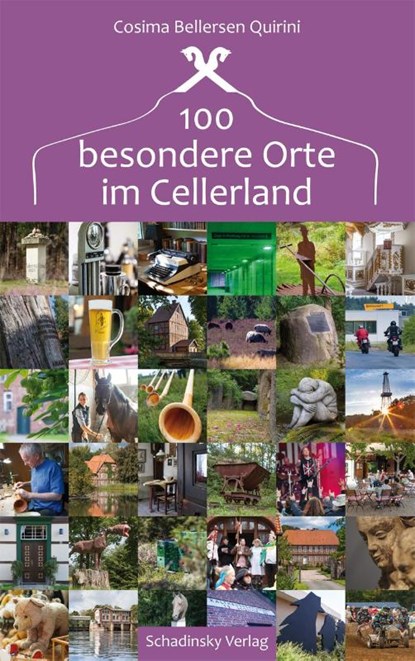 100 besondere Orte im Cellerland, Cosima Bellersen Quirini - Paperback - 9783981213386