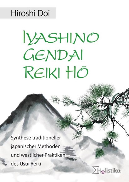 Iyashino Gendai Reiki Hô, Hiroshi Doi - Gebonden - 9783981267143