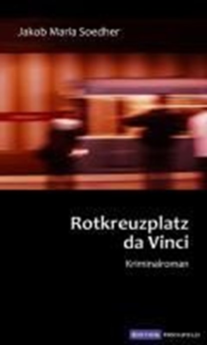 Rotkreuzplatz da Vinci, Jakob Maria Soedher - Paperback - 9783981282054