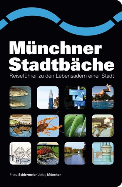 Münchner Stadtbäche, Franz Schiermeier - Paperback - 9783981319095