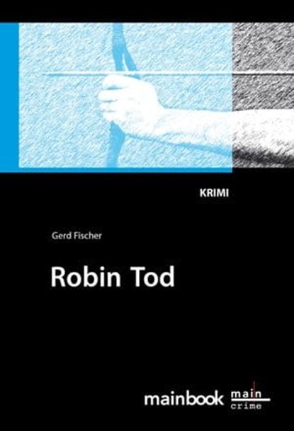 Robin Tod: Frankfurt-Krimi, Gerd Fischer - Ebook - 9783981357141