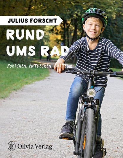 Julius forscht - Rund ums Rad, Michael König - Paperback - 9783981456684