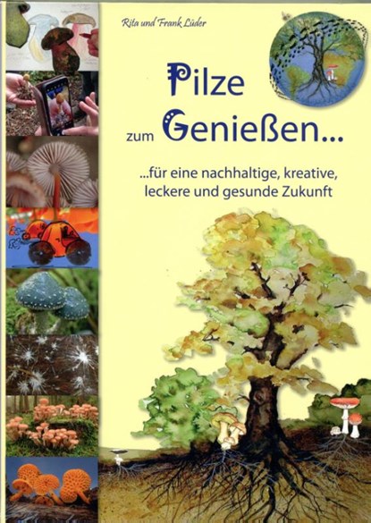 Pilze zum Genießen..., Rita Lüder ; Frank Lüder - Gebonden - 9783981461237