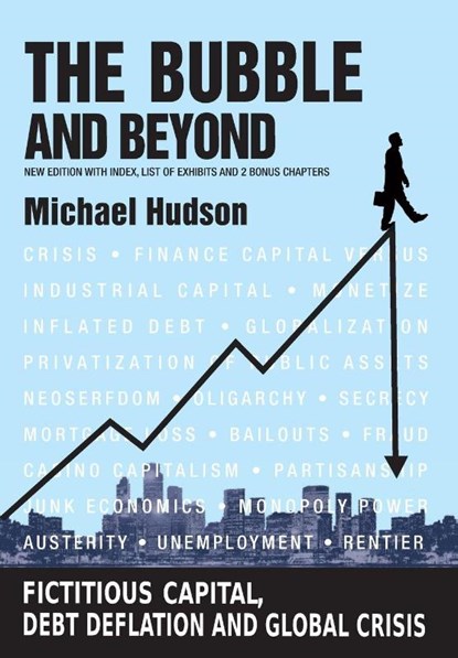 THE BUBBLE AND BEYOND, Michael Hudson - Paperback - 9783981484243