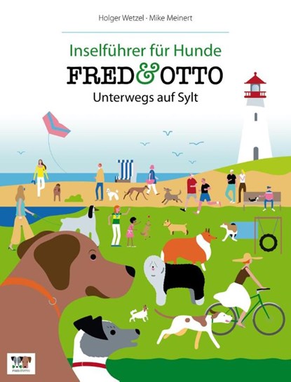 FRED & OTTO unterwegs auf Sylt, Holger Wetzel ; Mike Meinert - Paperback - 9783981532135
