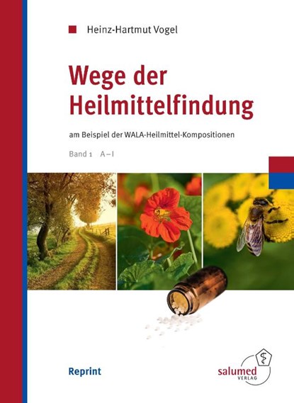 Wege der Heilmittelfindung, Heinz-Hartmut Vogel - Gebonden - 9783981553512