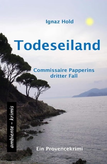 Todeseiland, Ignaz Hold - Ebook - 9783981561340