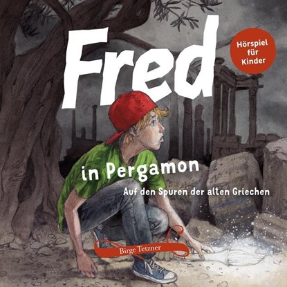 Fred 03. Fred in Pergamon, Birge Tetzner - AVM - 9783981599824