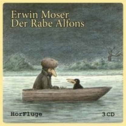 Moser, E: Rabe Alfons/3 CDs, MOSER,  Erwin ; Obermaier, Renate ; Spagl, Heinzl ; Miensopust, Michael - AVM - 9783981636338