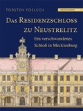 Das Residenzschloß zu Neustrelitz | Torsten Foelsch | 