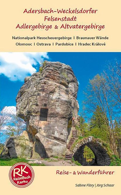 Adersbach Weckelsdorfer Felsenstadt, Adlergebirge & Altvatergebirge, Sabine Flöry ; Jörg Schaar - Paperback - 9783981657753