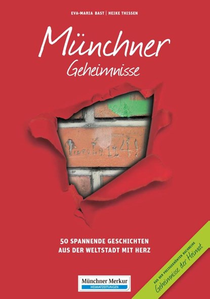 Münchner Geheimnisse, Eva-Maria Bast ; Heike Thissen - Paperback - 9783981679670