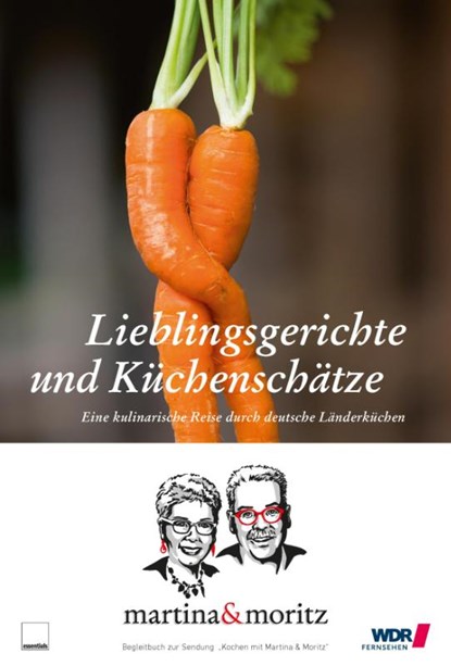 Lieblingsgerichte und Küchenschätze, Martina Meuth ; Bernd Neuner-Duttenhofer - Gebonden - 9783981693508