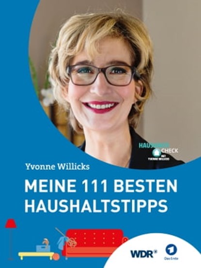 Meine 111 besten Haushaltstipps, Yvonne Willicks ; Stefanie von Drathen ; Luca Siermann - Ebook - 9783981693560