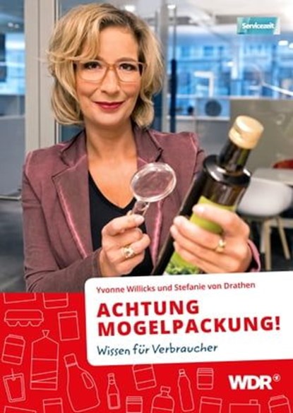 ACHTUNG MOGELPACKUNG!, Yvonne Willicks ; Stefanie von Drathen ; Luca Siermann - Ebook - 9783981693584