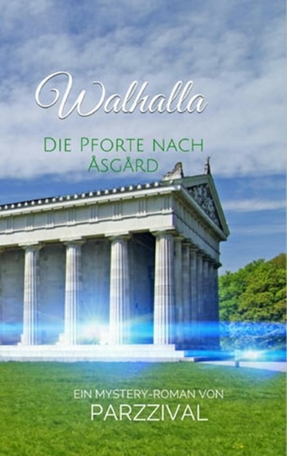 Walhalla - Die Pforte nach Åsgård, Parzzival - Ebook - 9783981712353
