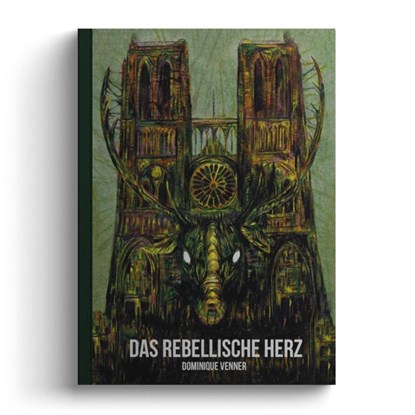 Das rebellische Herz, Dominique Venner ; Benedikt Kaiser - Gebonden - 9783981782882