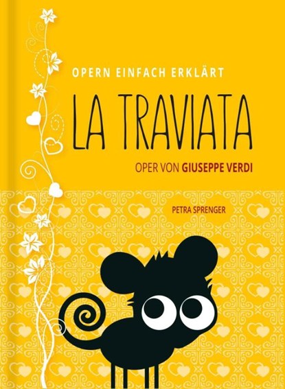 La Traviata - Oper von Giuseppe Verdi (Band 10), Petra Sprenger - Gebonden - 9783981791600