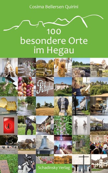 100 besondere Orte im Hegau, Cosima Bellersen Quirini - Paperback - 9783981836004