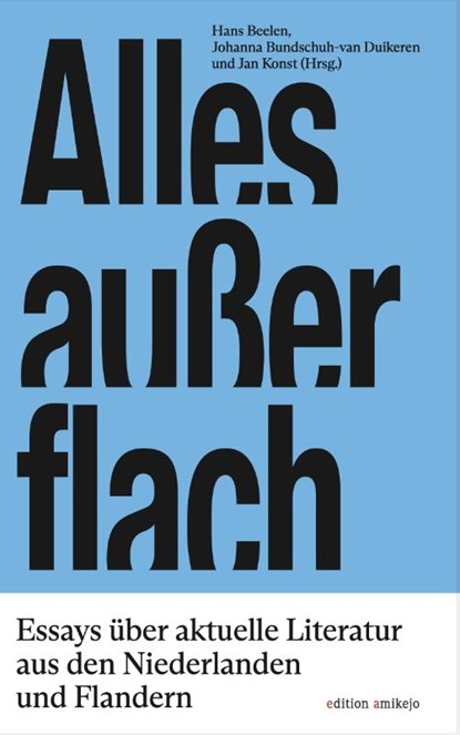 Alles außer flach, Hans Beelen ; Johanna Bundschuh-Van Duikeren ; Jan Konst - Paperback - 9783981889482