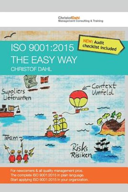 ISO 9001: 2015 the easy way: The complete ISO 9001:2015 in plain language, Christof Dahl - Paperback - 9783981930504
