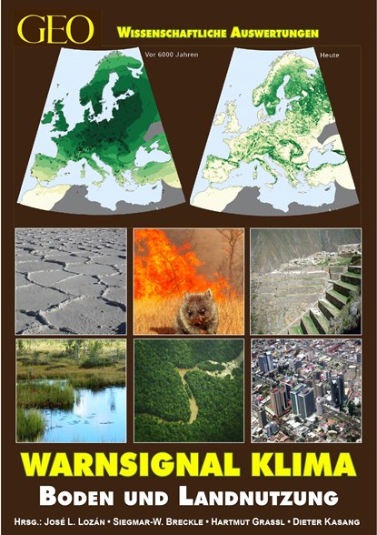 Warnsignal Klima: Boden & Landnutzung, Jose L. Lozán ;  Siegmar-W. Breckle ;  Hartmut Graßl ;  Dieter Kasang - Paperback - 9783982006758