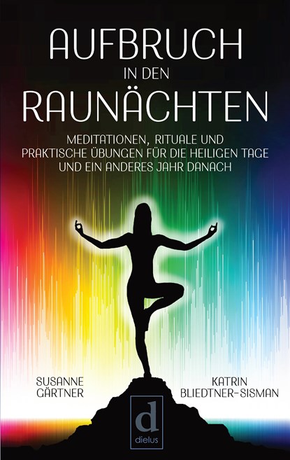 Aufbruch in den Raunächten, Susanne Gärtner ;  Katrin Bliedtner-Sisman - Paperback - 9783982012506