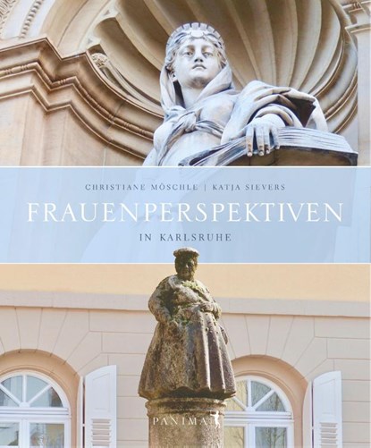 Frauenperspektiven in Karlsruhe, Christiane Möschle - Gebonden - 9783982012612