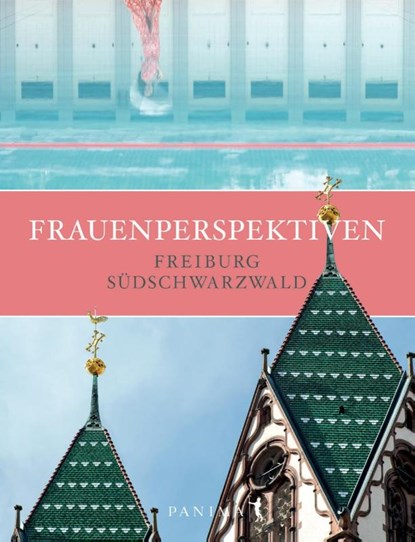 Frauenperspektiven Freiburg | Südschwarzwald, Mira Preusse - Gebonden - 9783982012681