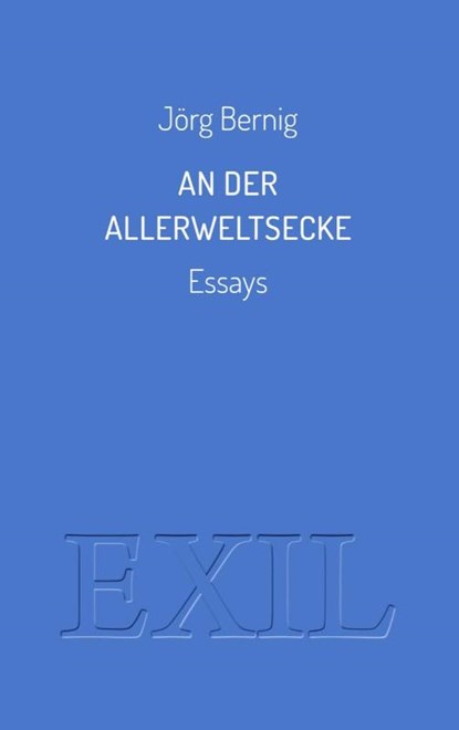An der Allerweltsecke, Jörg Bernig - Paperback - 9783982013176