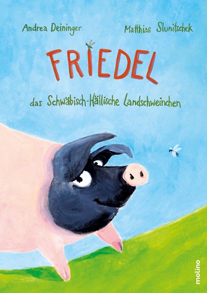 Friedel, das Schwäbisch-Hällische Landschweinchen, Matthias Slunitschek - Gebonden - 9783982023106