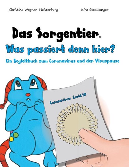 Das Sorgentier - Was passiert denn hier?, Christina Wagner-Meisterburg - Paperback - 9783982081397