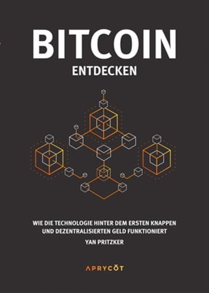 Bitcoin entdecken, Yan Pritzker - Ebook - 9783982109541