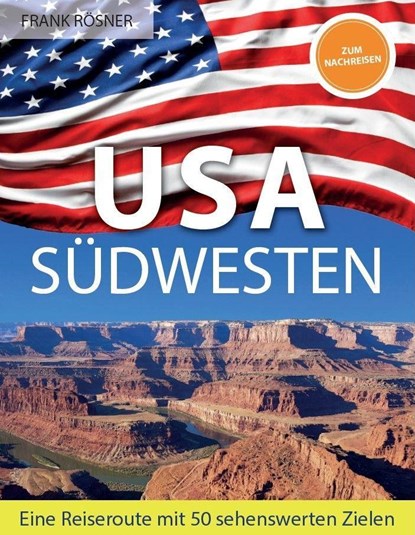 USA Südwesten, Frank Rösner - Paperback - 9783982113241