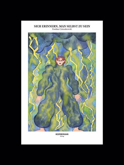 Sich erinnern, man selbst zu sein, Paulina Czienskowski - Paperback - 9783982122076