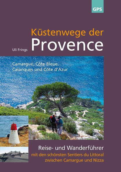 Küstenwege der Provence, Uli Frings - Paperback - 9783982123813