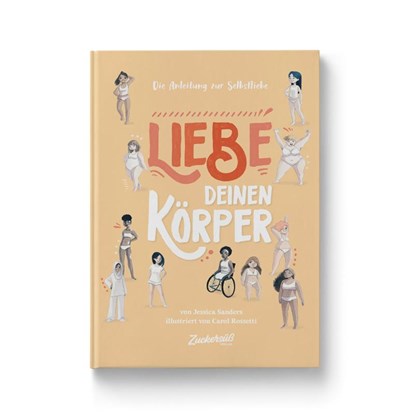 Liebe Deinen Körper, Jessica Sanders - Gebonden - 9783982137926