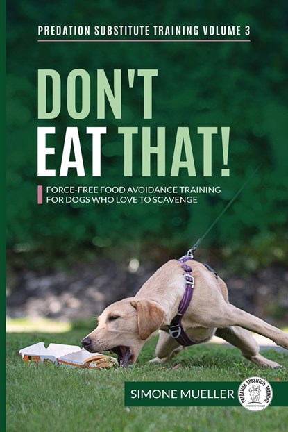 Don't Eat That, Simone Mueller ;  Charlotte Garner ;  Päivi Kokko - Paperback - 9783982187846